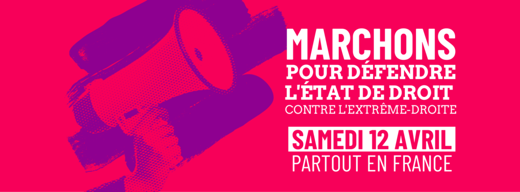 Le 12 avril,  Marchons pour reconnaître l’état de Droit