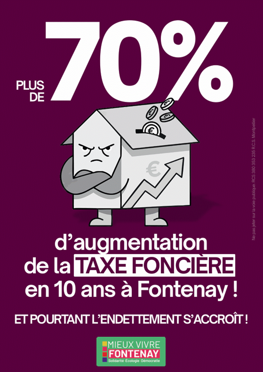 Plus de 70% d’augmentation de la taxe foncière en 10 ans à Fontenay ! – Mieux Vivre Fontenay
