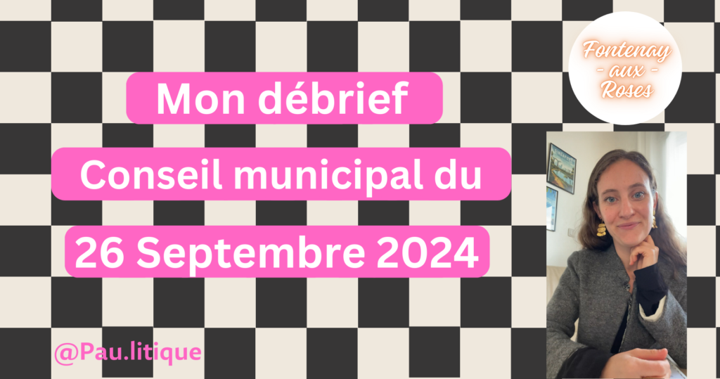 Debrief du conseil municipal du 26 Septembre 2024